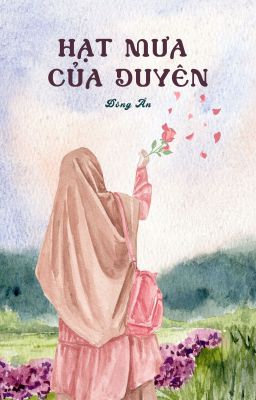 HẠT MƯA CỦA DUYÊN - tác giả: Đông Ân