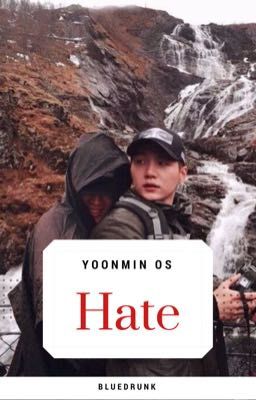 Hate; Yoonmin
