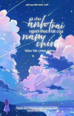 [HĐ] Gả Cho Anh Trai Người Thực Vật Của Nam Chính - Điềm Tức Chính Nghĩa