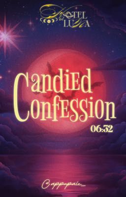 [ HdL | 06:32 ] candied confession 