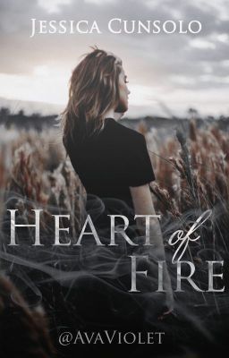 Heart of Fire- ON HOLD