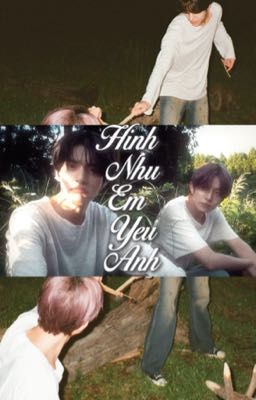 HEEJAKE | Hình Như Em Yêu Anh