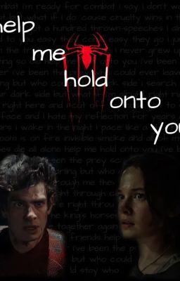 help me hold onto you