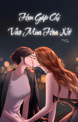 Hẹn Gặp Chị Vào Mùa Hoa Nở