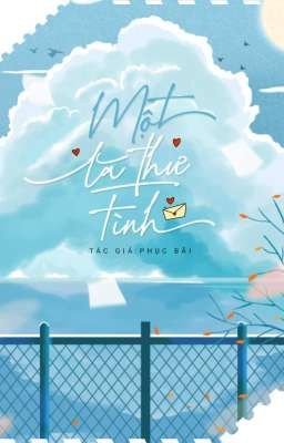 [Hết] Một lá thư tình - Phục Bãi