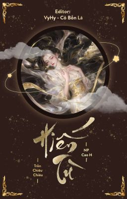 Hiến Tù (1) (NP Cao H) - Trần Chiêu Chiêu【Đang Edit】