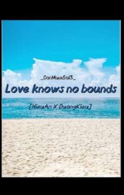 [HieuAn×DuongKieu] Love Knows No Bounds
