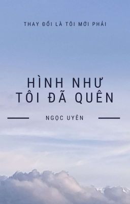 Hình Như Tôi Đã Quên