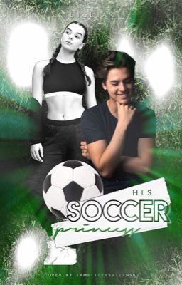 ➵ His Soccer Princess | ✔︎