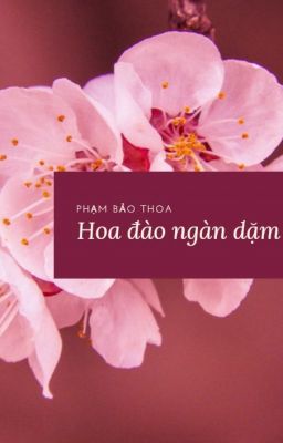 HOA ĐÀO NGÀN DẶM