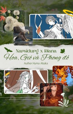 Hoa, Gió và Phong đỏ [NarsiDia]
