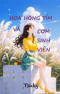 Hoa hồng tím và cơm sinh viên