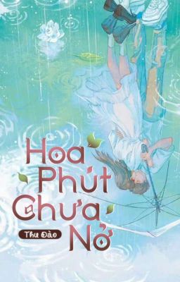 Hoa Phút Chưa Nở 
