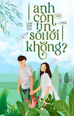 [HOÀN] ANH CÓ CÒN TIN SÓI TỚI KHÔNG?