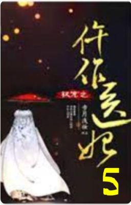 [Hoàn Edit] Quyền Sủng Ngỗ Tác Y Phi - Quyển 5