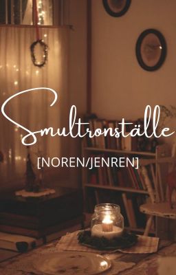|HOÀN| [NOREN] Smultronstalle