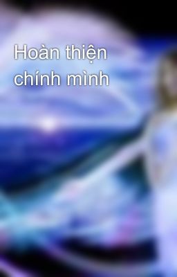 Hoàn thiện chính mình