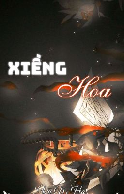 [HOÀN]XIỀNG HOA-VŨ Y HẠ