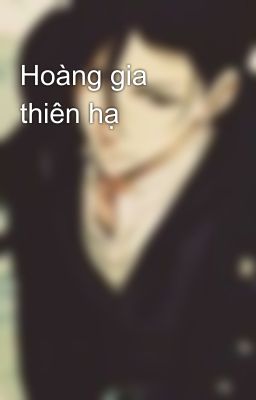 Hoàng gia thiên hạ