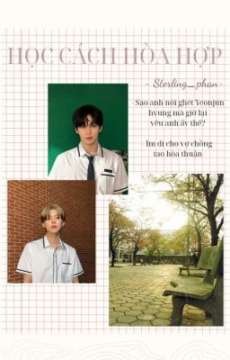 Học cách hòa hợp •| textfic/soojun |•