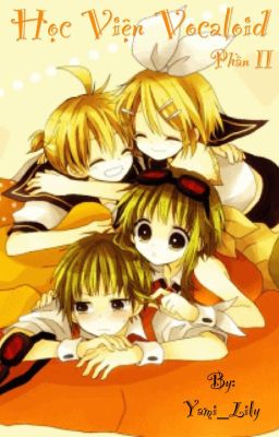 Học viện Vocaloid (Phần 2 - new version - full)