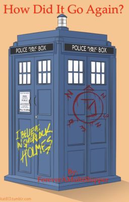How Did It Go Again? (SuperWhoLock fanfic)
