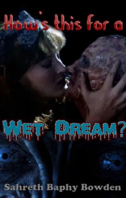 How's this for a Wet Dream? [Nightmare On Elm Street]