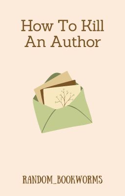 How To Kill An Author