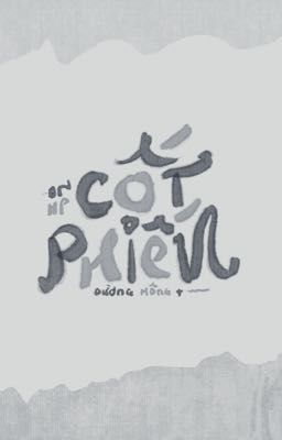 [HP] Cốt Phiến [𝙚𝙙𝙞𝙩]