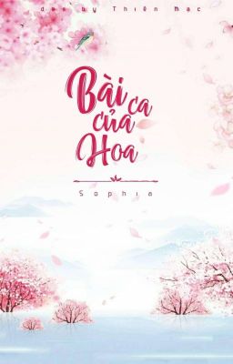 [HP] [Drop] Bài Ca Của Hoa