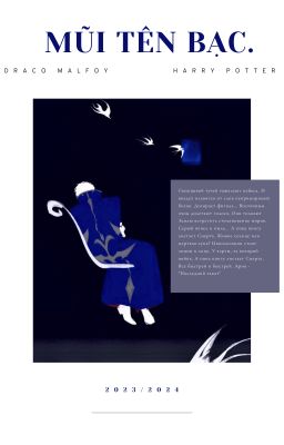 [ HP fanfic ] Mũi Tên Bạc (Серебряная стрела)