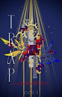 [ HSR AU FIC ] BẪY