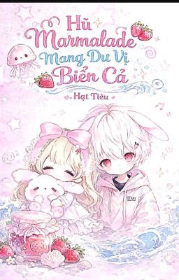 Hũ Marmalade Mang Dư Vị Biển Cả 