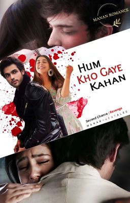 Hum Kho Gaye Kahan (𝗠𝗔𝗡𝗔𝗡 𝗗𝗔𝗥𝗞 𝗢𝗦)✔️