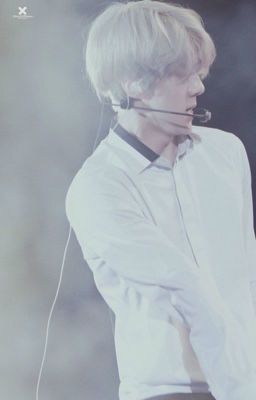 |HunHan| [Ngược] Chờ Anh Nhé!