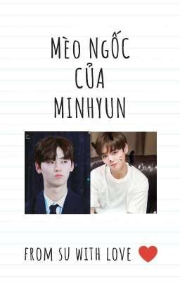 [Hwangwink] Mèo ngốc của Minhyun