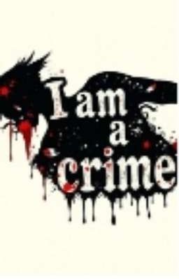 I am a crime