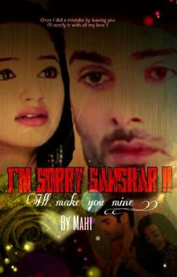 I Am Sorry Sanskar , I Will Make You Mine - SwaSan Ts  ✔