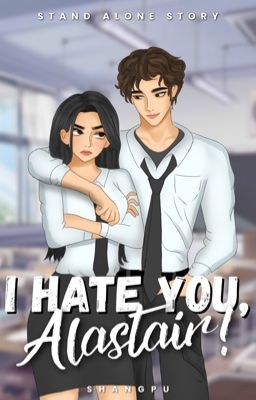 I hate you, Alastair!