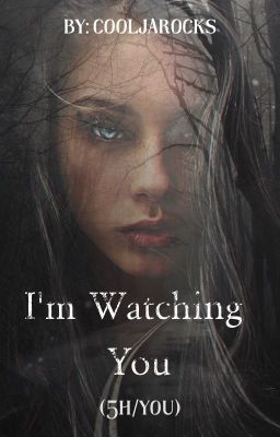 I'm Watching You 5H/you