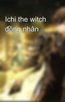 Ichi the witch đồng nhân
