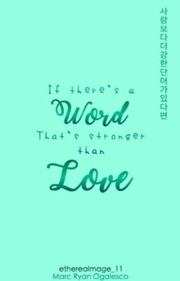 If There's a Word That's Stronger Than Love