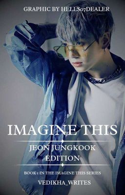 Imagine This: Jeon Jungkook Edition