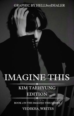 Imagine This: Kim Taehyung Edition 