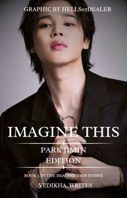 Imagine This: Park Jimin Edition 