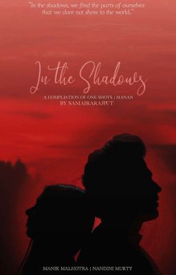 In The Shadows | MaNan