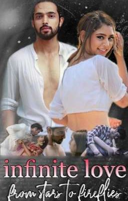 Infinite love from stars to fireflies (sequel of infinite love)