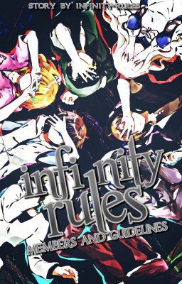 Infinity Rules ☆ Members & Guidlines