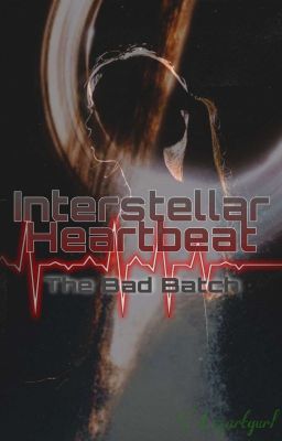 INTERSTELLAR HEARTBEATS [Star Wars The Bad Batch]