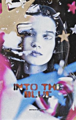 Into The Blue ✶ Baxter Radic